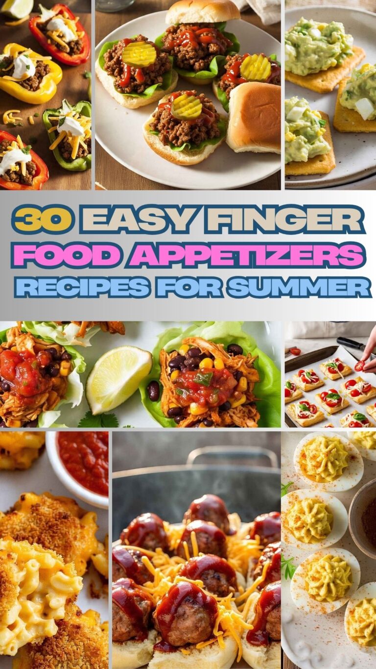 30 Easy Finger Food appetizer Recipes For Summer